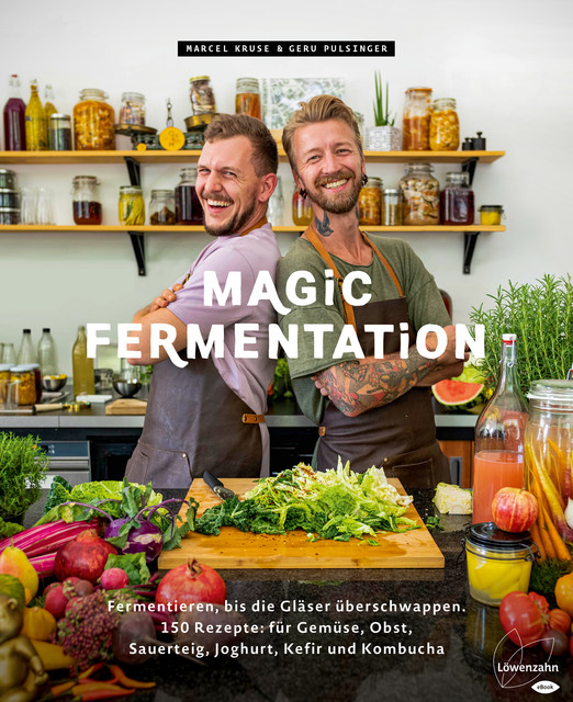 Magic Fermentation, Geru Pulsinger, Marcel Kruse