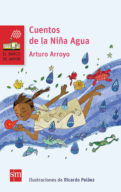 Cuentos de la Niña de Agua, Arturo Arroyo