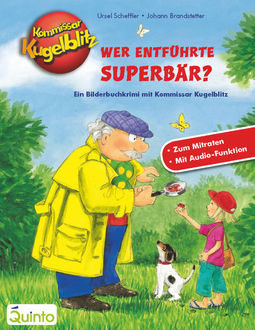 Kommissar Kugelblitz – Wer entführte Superbär, Ursel Scheffler