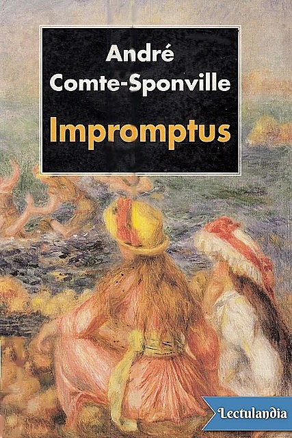 Impromptus, André Comte-Sponville