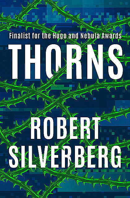 Thorns, Robert Silverberg