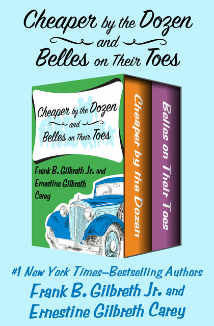 Cheaper by the Dozen and Belles on Their Toes, Ernestine Gilbreth Carey, Frank Gilbreth