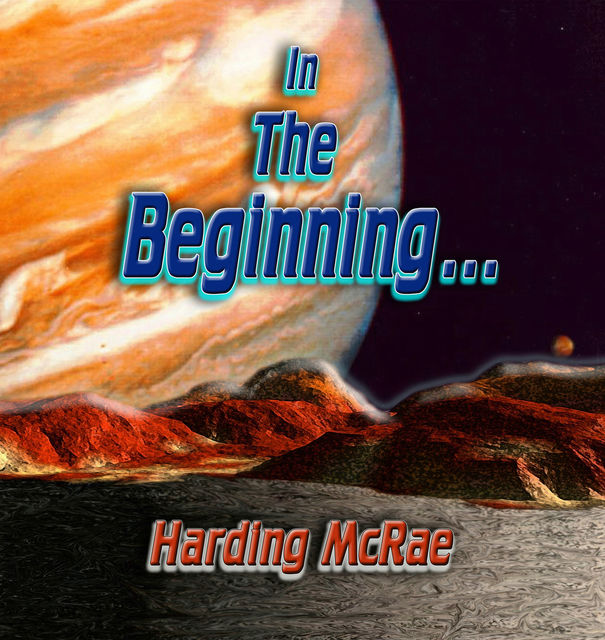 In the Beginning, Harding McRae