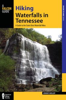Hiking Waterfalls in Tennessee, Johnny Molloy
