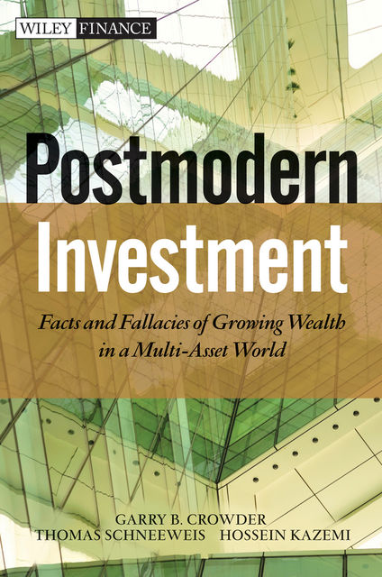 Post Modern Investment, Garry B.Crowder, Hossein Kazemi, Thomas Schneeweis