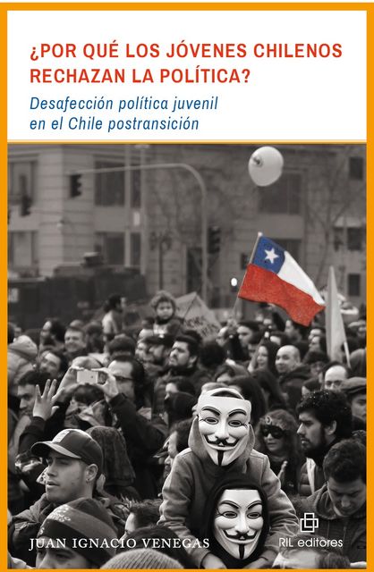 Por qué los jóvenes chilenos rechazan la política, Juan Ignacio Venegas
