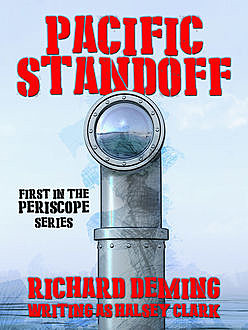 Pacific Standoff (Periscope #1), Richard Deming