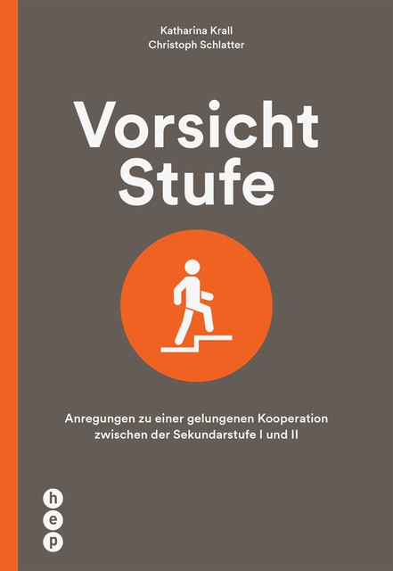 Vorsicht Stufe (E-Book), Christoph Schlatter, Katharina Krall