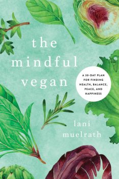 The Mindful Vegan, Lani Muelrath