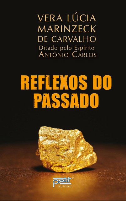Reflexos do Passado, Vera Lúcia Marinzeck de Carvalho, Antônio Carlos