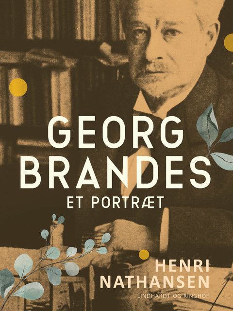 Georg Brandes: et portræt, Henri Nathansen