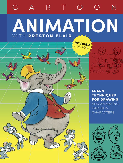 Cartoon Animation with Preston Blair, Revised Edition, Preston Blair