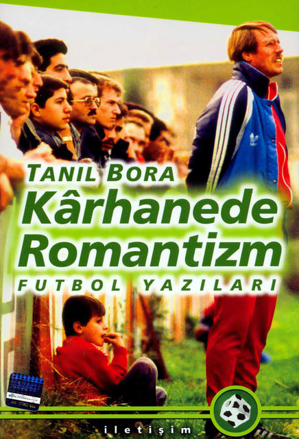 Kârhanede Romantizm, Tanil Bora