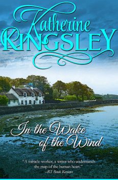 In the Wake of the Wind, Katherine Kingsley