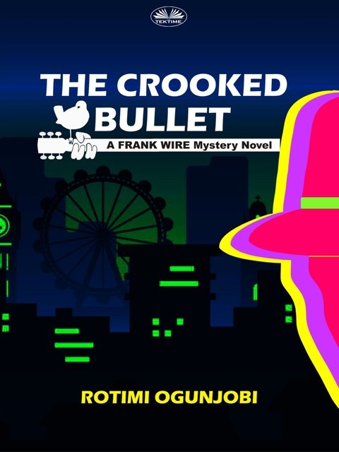 The Crooked Bullet, Rotimi Ogunjobi