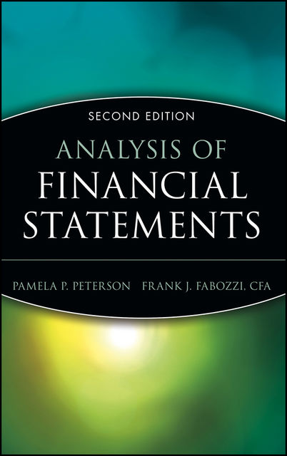Analysis of Financial Statements, Frank J.Fabozzi, Pamela P.Peterson