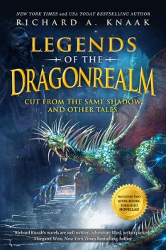 Legends of the Dragonrealm, Richard Knaak