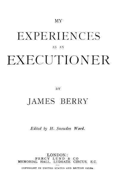 My Experiences as an Executioner, James Berry