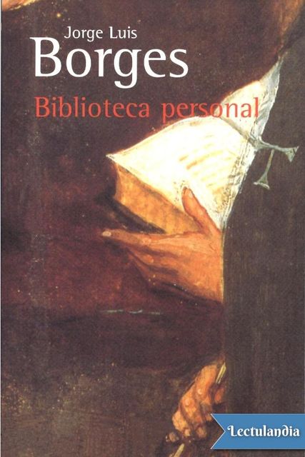 Biblioteca personal, Jorge Luis Borges