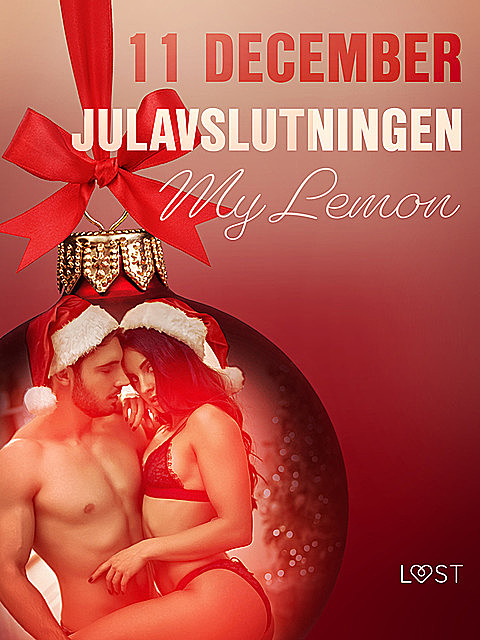 11 december: Julavslutningen – en erotisk julkalender, My Lemon