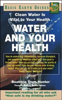 Water and Your Health, Beatrice Trum Hunter
