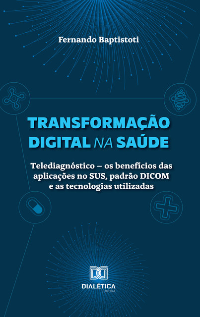Transformação Digital na Saúde, Fernando Baptistoti