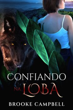 Confiando na loba, Brooke Campbell