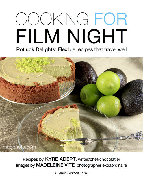 Cooking for Film Night, Kyre Adept, Madeleine Vite