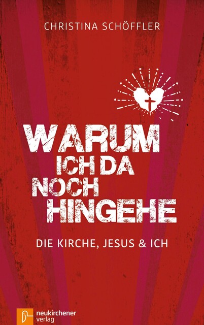 Warum ich da noch hingehe, Christina Schöffler