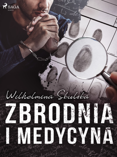 Zbrodnia i medycyna, Wilhelmina Skulska