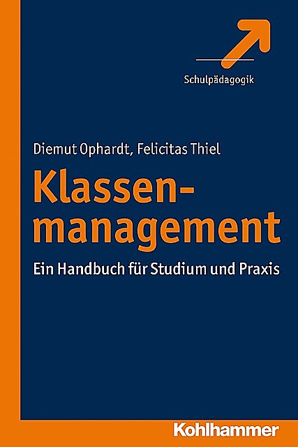 Klassenmanagement, Diemut Ophardt, Felicitas Thiel