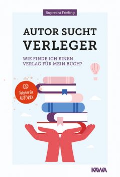 Autor sucht Verleger, Wilhelm Ruprecht Frieling