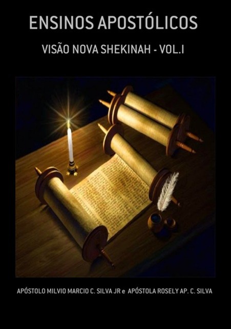 Ensinos Apostólicos, Apóstolo, Milvio Marcio C. Silva Jr E Apóstola Rosely Ap.C. Silva