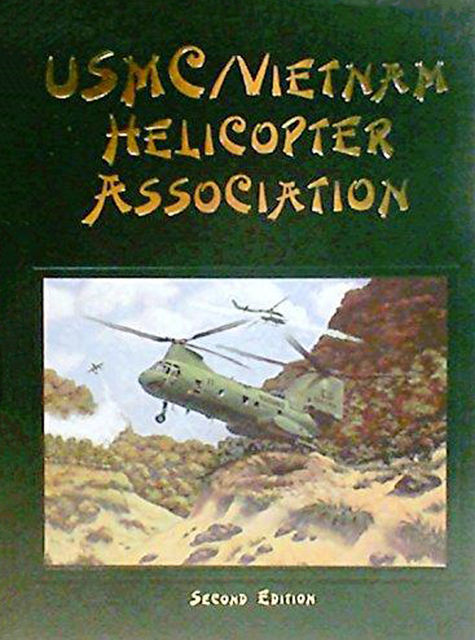 USMC Vietnam Helicopter Pilots and Aircrew History, 2nd Ed, Turner Publishing