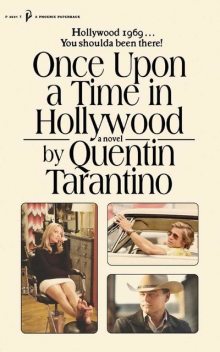 Once Upon a Time in Hollywood: The First Novel By Quentin Tarantino, Quentin Tarantino
