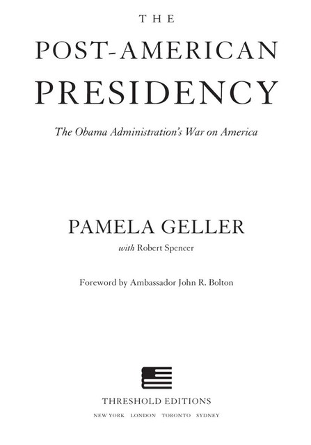 The Post-American Presidency, ROBERT SPENCER, Pamela Geller