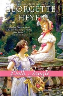 Bath Tangle, Georgette Heyer