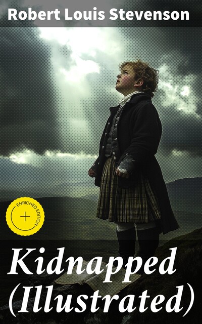 Kidnapped (Illustrated), Robert Louis Stevenson