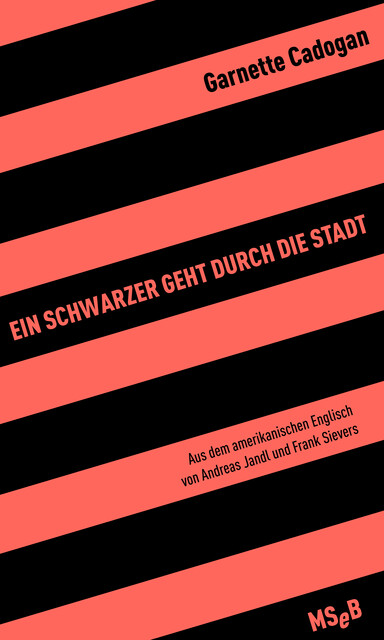 Ein Schwarzer geht durch die Stadt, Garnette Cadogan