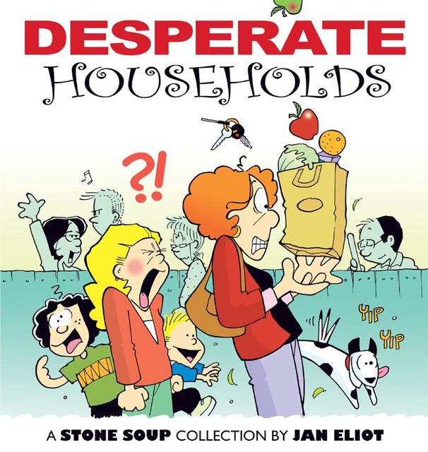 Desperate Households, Jan Eliot