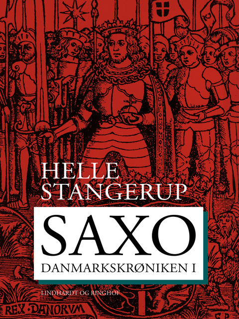 Saxo: Danmarkskrøniken I, Helle Stangerup
