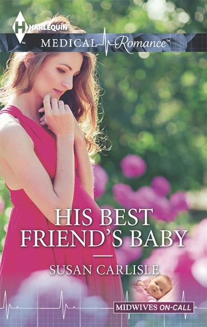 His Best Friend's Baby, Susan Carlisle