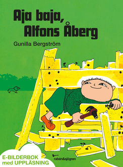 Aja baja, Alfons Åberg, Gunilla Bergström