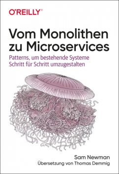 Vom Monolithen zu Microservices, Sam Newman