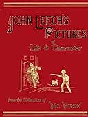 John Leech's Pictures of Life and Character, Vol. 1 (of 3) From the Collection of “Mr. Punch”, John Leech
