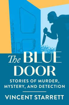 The Blue Door, Vincent Starrett