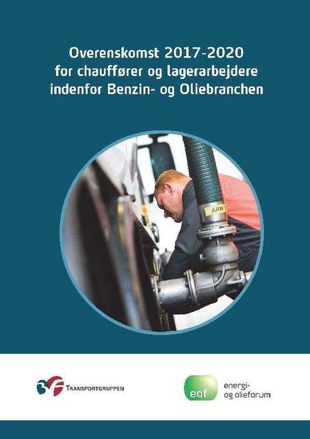EOF – Ovenskomst for Chauffører og lagerarbejdere 2017–2020, 2017–2020