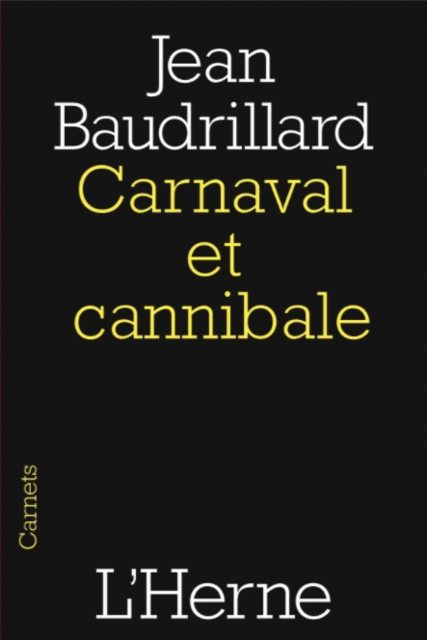 Carnaval et cannibale, Jean Baudrillard