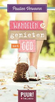 Wandelen & genieten met God, Paulien Vervoorn