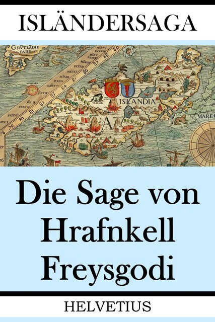 Die Sage von Hrafnkell Freysgodi, 